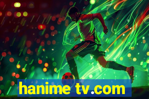 hanime tv.com